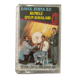 Davul Zurna İle Rumeli Oyun Havaları Tevfik ÇİVİ ve Arkadaşları Kaset